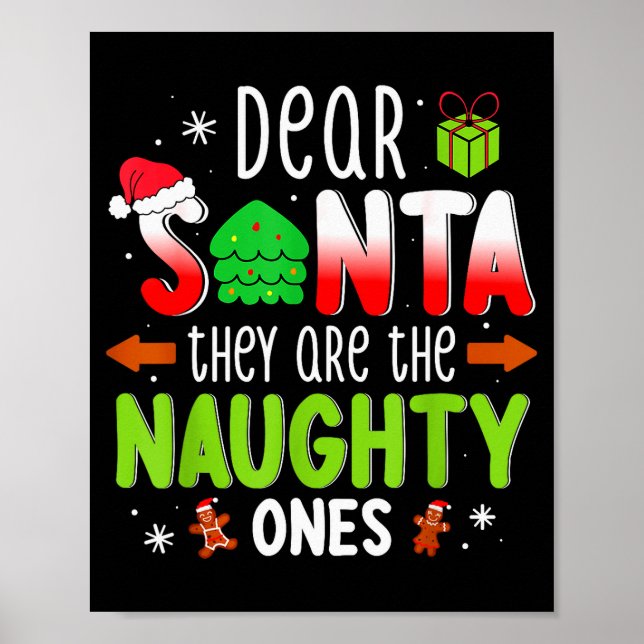 Funny Christmas Shirt Dear Santa They Are The Naug Poster (Front)