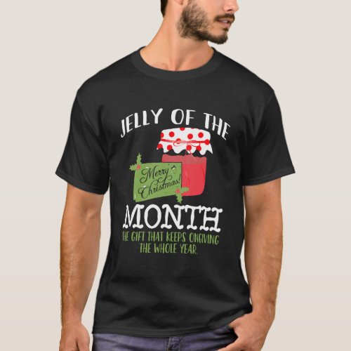 Funny Christmas Shirt _ Jelly Of The Month Club