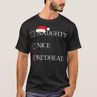 Funny Christmas Shirt Naughty Nice Redhead Holiday