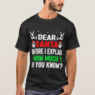 Funny Christmas Shirts Kids Adults Dear Santa I