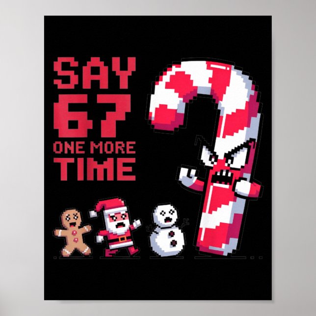 Funny Christmas Six Seven Meme Say 67 One Humor Mo Poster (Front)