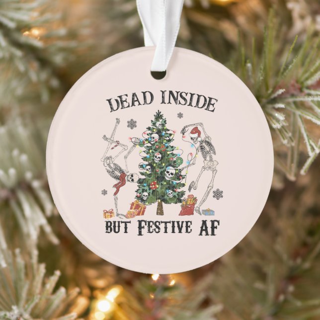 Funny Christmas Skeleton - Dead Inside But Festive Ornament (Tree)