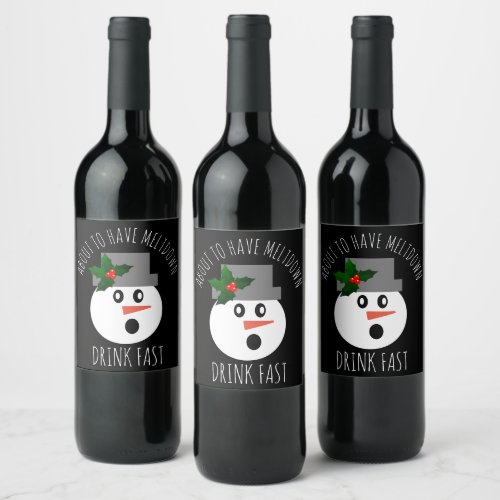 Funny Christmas Snowman Meltdown Drink Fast Wine Label