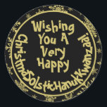 Funny Christmas Solstice Hanukkah Kwanzaa Black Classic Round Sticker<br><div class="desc">These funny stickers are perfect for adding some humor to your holiday mailings or gifts. The caption reads: Wishing You A Very Happy ChristmaSolsticHanukKwanzaa! - the words Christmas, Solstice, Hanukkah & Kwanzaa all squashed together. A quirky twist on the political correctness that seems to have taken over the season in...</div>