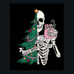 Funny Christmas Sorta Merry Sorta Scary Skeleton X Poster<br><div class="desc">Funny Christmas Sorta Merry Sorta Scary Skeleton Xmas Tree</div>