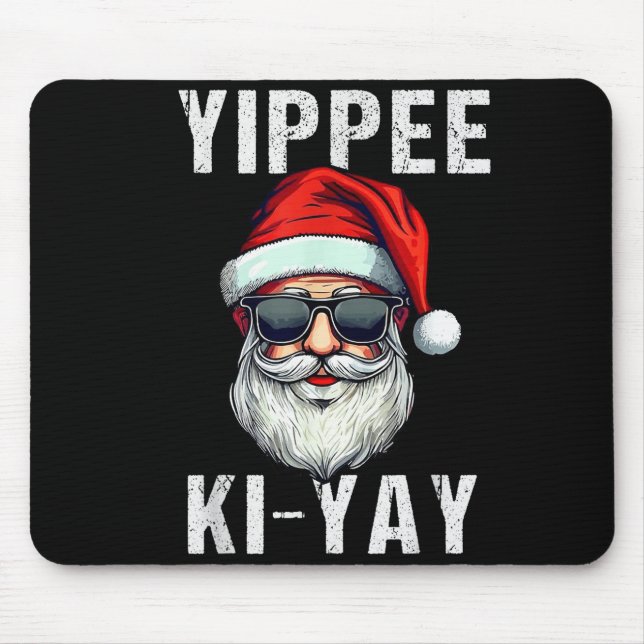 Funny Christmas Sweater Yippee-ki-yay Xmas , Uni-a Mouse Pad (Front)