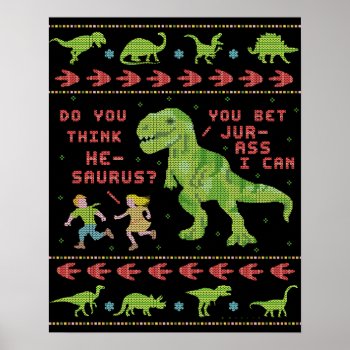 Funny Christmas T Rex Dinosaur Pun Humor Faux Knit Poster by FunnyTShirtsAndMore at Zazzle