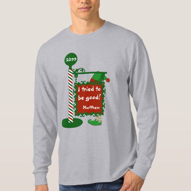 Funny Christmas T-Shirt "I Tried to be Good" (Front)