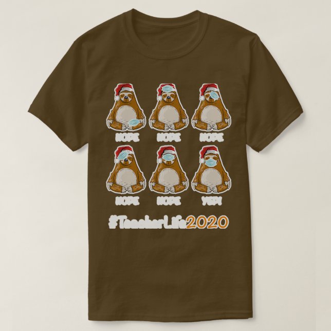 Funny Christmas Teacher Life 2020 T-Shirt (Design Front)