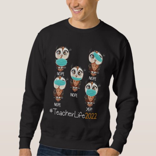 Funny Christmas Teacher Life 2022 Cute Owl Wearing Sweatshirt