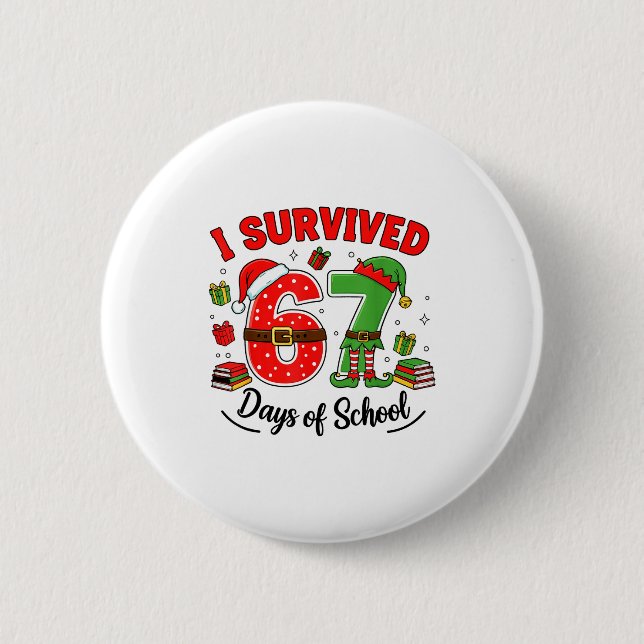 Funny Christmas Teacher Santa I Survived 67 Days O Button (Front)