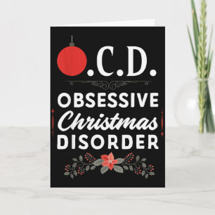 Funny Christmas Tees & Tm. Obsessive Christmas Card