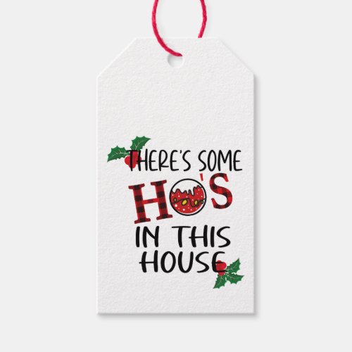 Funny Christmas Theres Some Hos In This House S Gift Tags