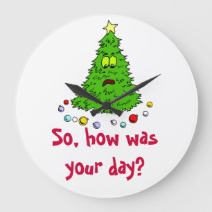 Funny Christmas Tree Holiday Tree How Was Your Day Large Clock