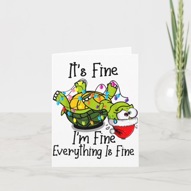 Funny Christmas Turtle It's Fine I'm Fine Everythi Card (Front)