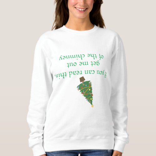 Funny Christmas Upside Down Phrase Sweatshirt