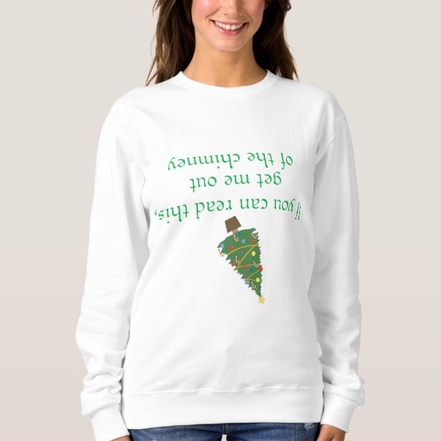 Funny Christmas Upside Down Phrase Sweatshirt (Front)