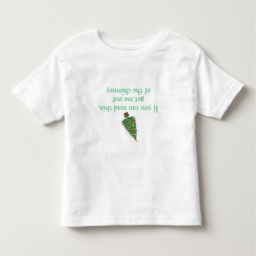 Funny Christmas Upside Down Phrase Toddler T_shirt