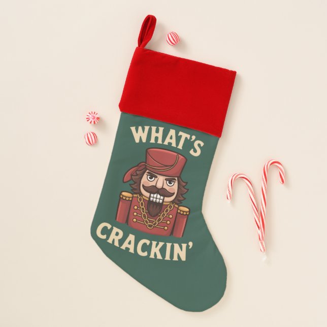 Funny Christmas What's Crackin' Nutcracker Xmas Stocking (Front)