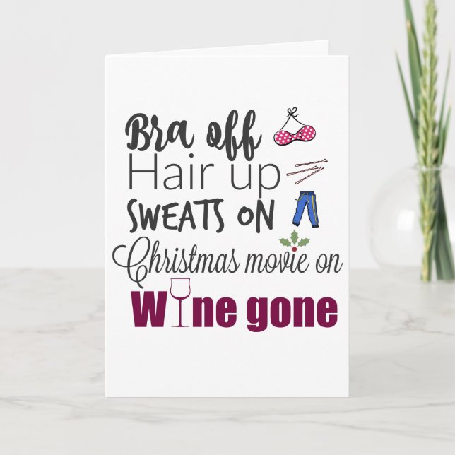 Funny Christmas Wine Drinkers Bra Off Wines Gone Holiday Card (Front)