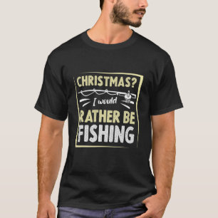 Funny Christmas Xmas Fishing Fish Trout Bass Fly C T-Shirt