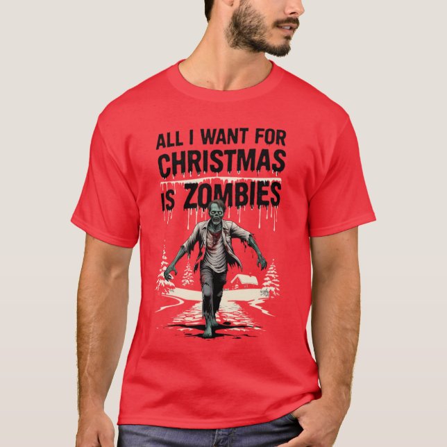 Funny Christmas Zombies for Christmas T-Shirt (Front)