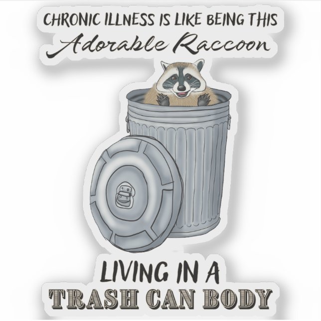 Funny Chronic Illness Sticker Chronic Illness Joke (Front)