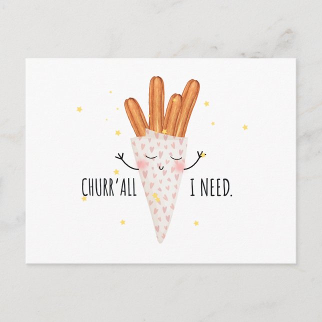 Funny Churr A'll I Need Churros Valentine's Day Postcard (Front)