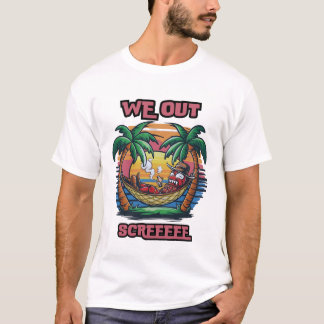 Funny Cicada Quote We Out Cicada T-Shirt