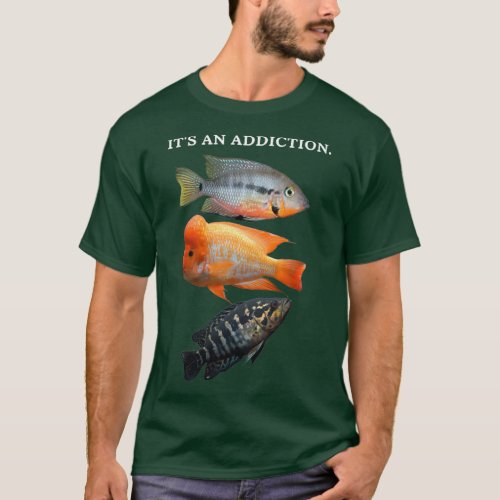 Funny cichlid design for the Cichlid enthusiast T_Shirt