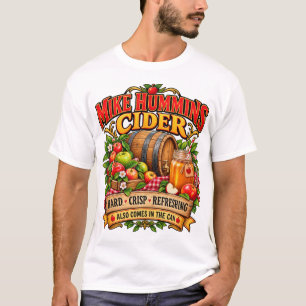 Funny Cider Lover Humor Cheeky Drinking Pun T-Shirt
