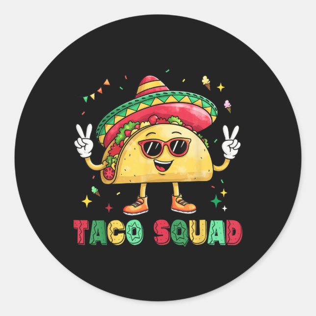 Funny Cinco De Mayo Funny Taco Squad Sombrero Hat  Classic Round Sticker (Front)