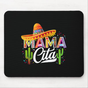 Funny Cinco De Mayo Mamacita Mexican Mommy For Mom Mouse Pad