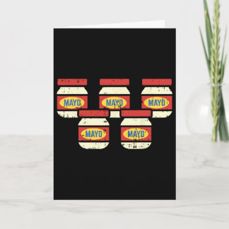 Funny Cinco De Mayo Mayonnaise Shirt Foodie Mexica Card