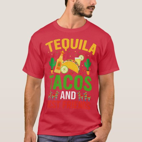 Funny Cinco De Mayo Mexican Tequila Tacos and Best T_Shirt