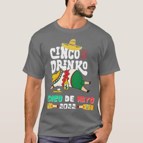 Funny Cinco De Mayo Party Mexican Attire 2022  vin T_Shirt