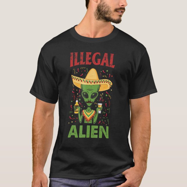 Funny Cinco De Mayo tee Illegal Alien Drinking tee (Front)