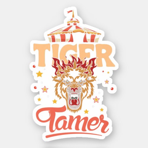 Funny Circus Tiger Tamer Big Cat Perfect design f Sticker