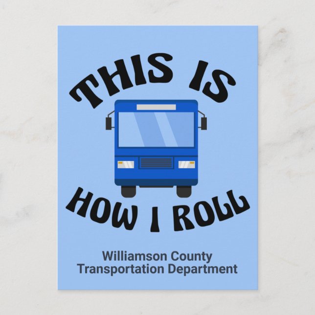 Funny City Bus Driver This is How I Roll Custom Postcard (Front)