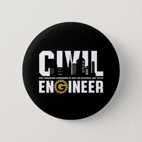 Funny Civil Engineer Civil Engineering Student Button