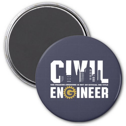 Funny Civil Engineer Civil Engineering Student Magnet