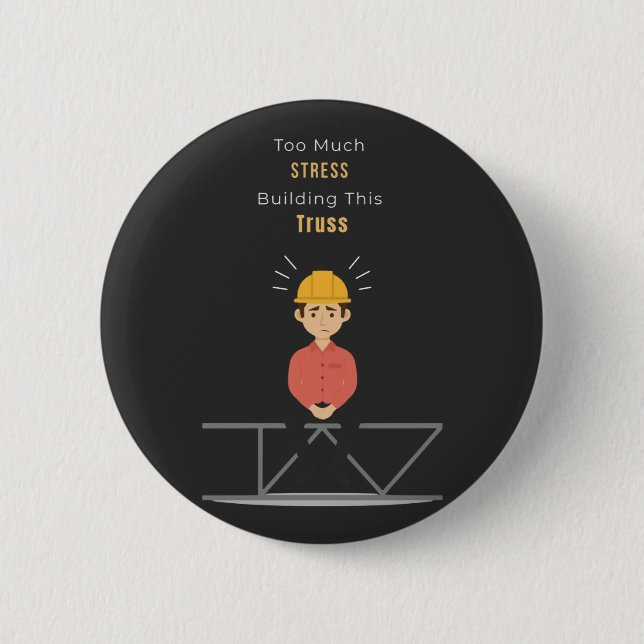 Funny Civil Engineer T-shirt Button (Front)