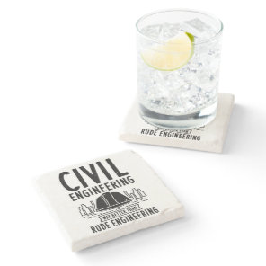 Funny Civil Engineering Gag Engineer Graduate Stone Coaster