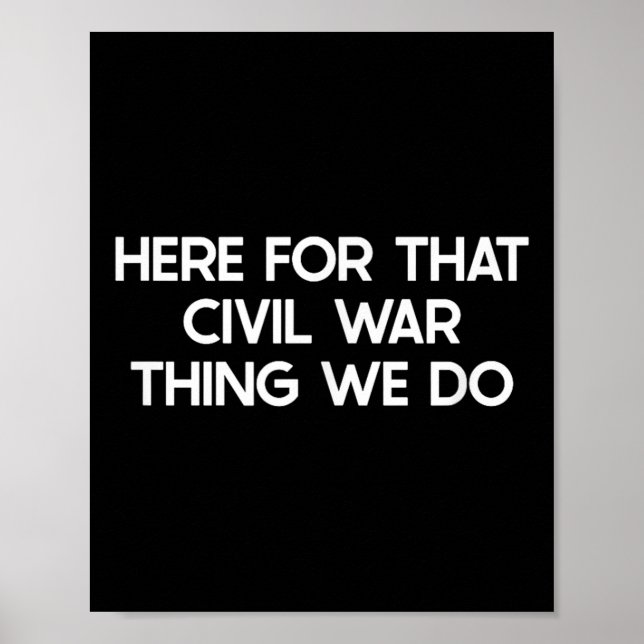 Funny Civil War Saying Humour Joke  Poster (Front)