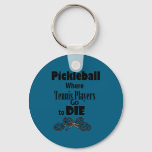 Funny Ckleball Where Tennis Players Go To Die  Keychain