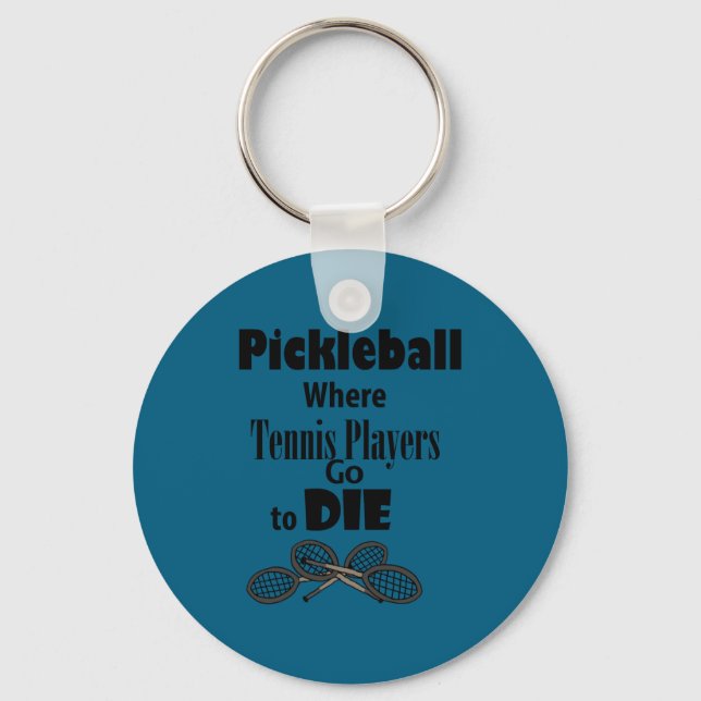 Funny Ckleball Where Tennis Players Go To Die  Keychain (Front)
