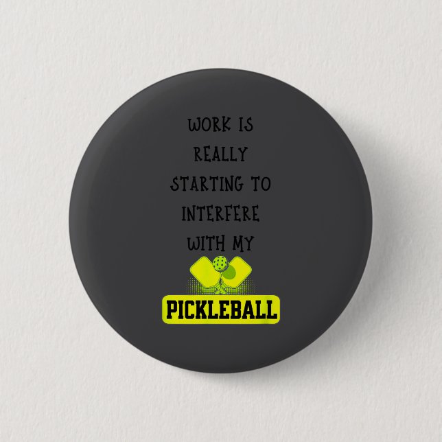 Funny Ckleball Work Quote Ckleball Lover Office Jo Button (Front)