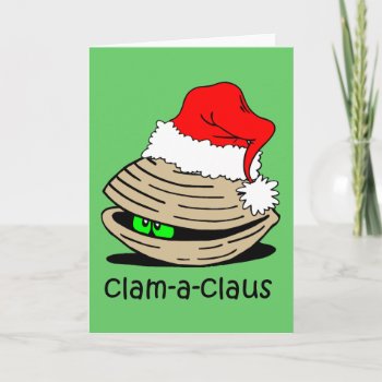 Funny Clam Christmas Holiday Card by holidaysboutique at Zazzle