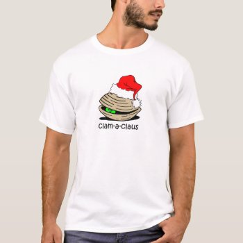 Funny Clam Christmas T-shirt by holidaysboutique at Zazzle