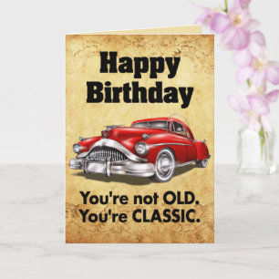 Funny classic car birthday greeting card